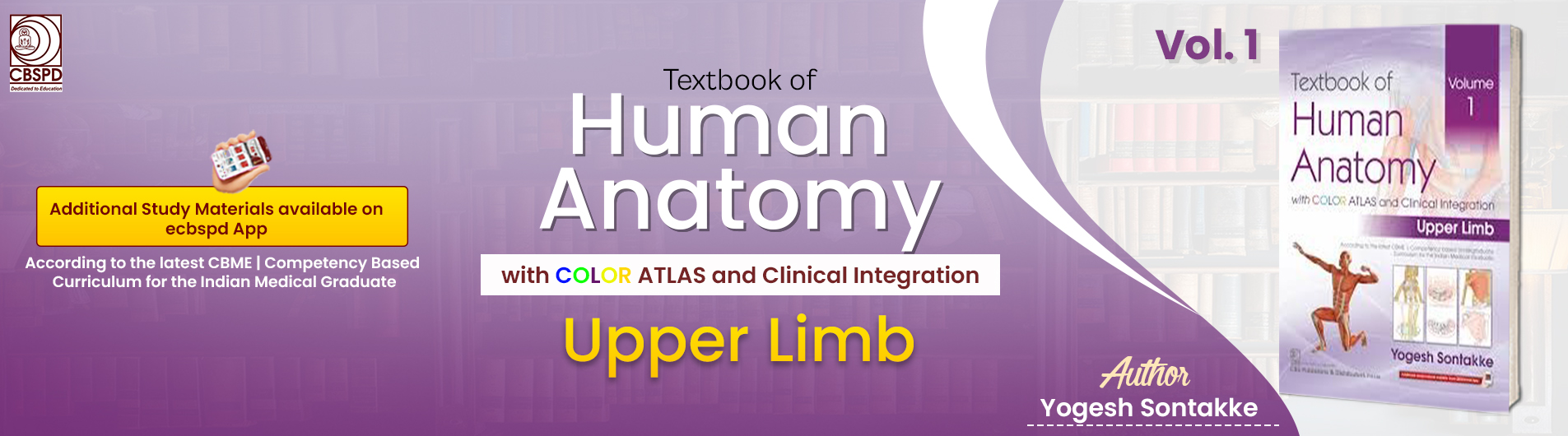 Textbook of Human Anatomy with Color Atlas and Clinical Integration Volume 1